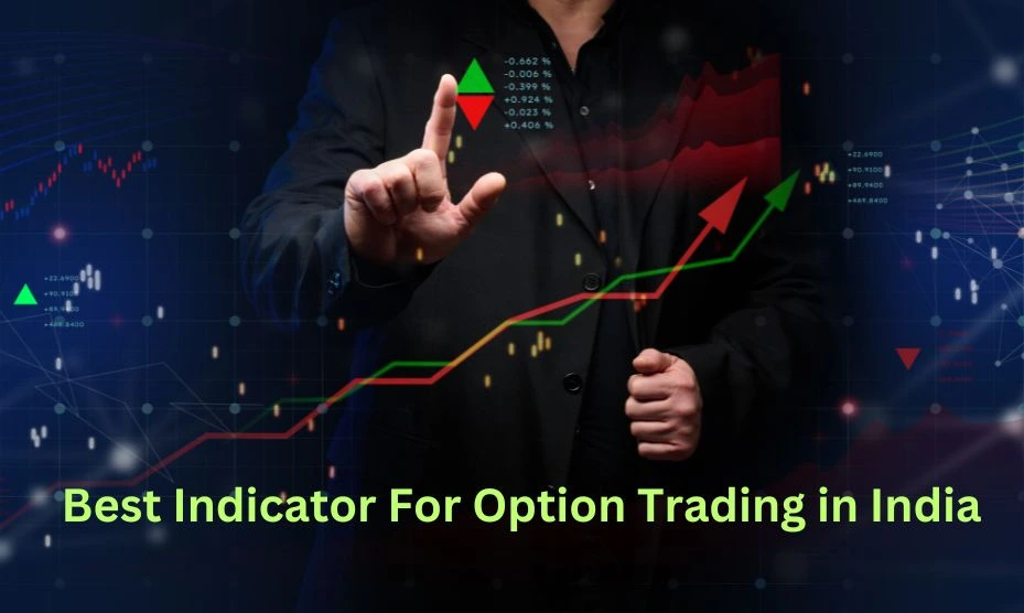 Best Indicators for Options Trading in India Best Indicators for Options Trading in India