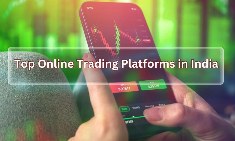 Top 10 Trading Platforms in India for Seamless Investing Top 10 Trading Platforms in India for Seamless Investing